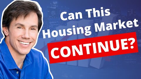 Can This Housing Market Continue?