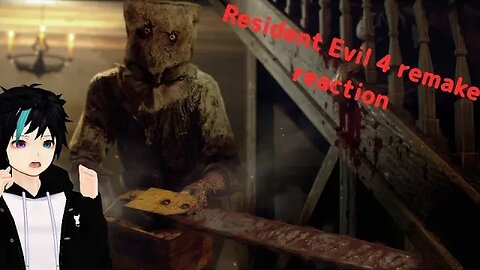 Rsident Evil 4 Remake-Chainsaw demo! impression by a Vtuber