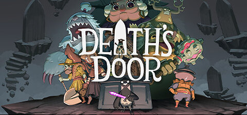 Death's Door - EP1 - Reaping Souls, it's Honest Work