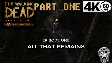 (PART 01) [Sam] The Walking Dead Season Two S2:E1 All That Remains