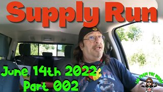 🐟Fishin Camp Life🏕️ - Supply Run - June 14th, 2022 - Part 002