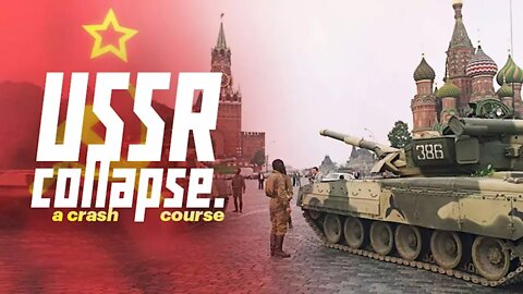 USSR Collapse: A Crash Course / 2022. Via Documentary Planet.