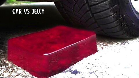 Car Vs Jelly, Crushing Crunchy Soft Things Toys By Car ASMR