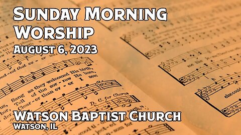 2023 08 06 Worship Service