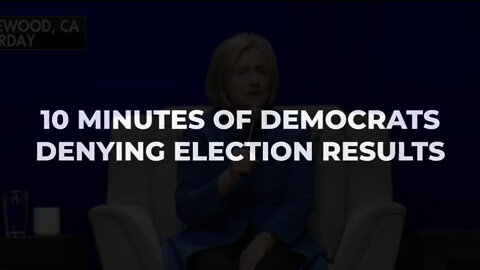 10 Minutes Of Democrats Denying Election Results