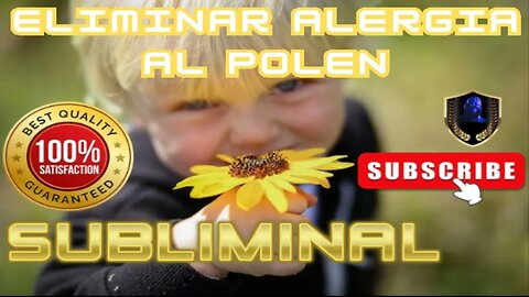 Eliminar Alergia al Polen Subliminal 2023