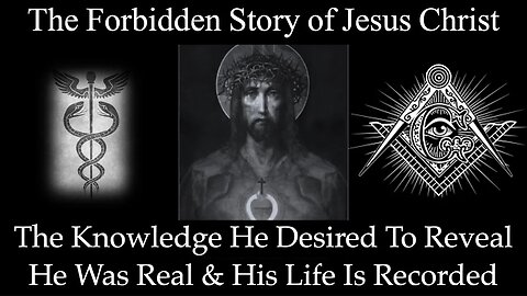 Jesus Christ Man Real History - Freemasonic Hidden Knowledge and Secrets