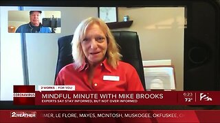 Mindful Minute with Mike: Experts Say Stay Informed, But Not Over Informed
