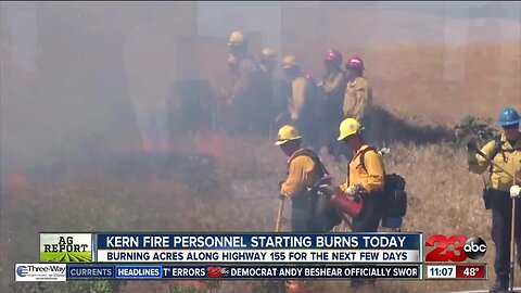 Ag Report: Kern fire personnel starting controlled burns