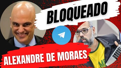 TELEGRAM BLOQUEADO NO BRASIL | ALLAN DOS SANTOS x MORAES