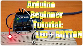 How to control a LED with a Button Arduino Beginner Tutorial, Code explained