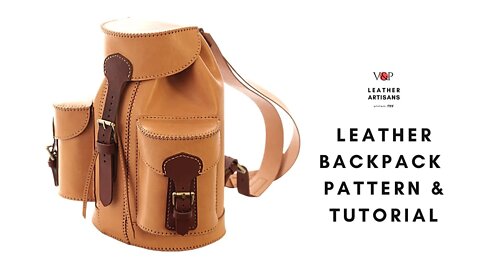 How to Make a Leather Backpack (Pattern & Video Tutorial)