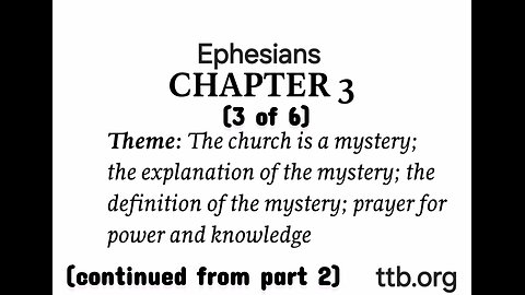 Ephesians Chapter 3 (Bible Study) (3 of 6)