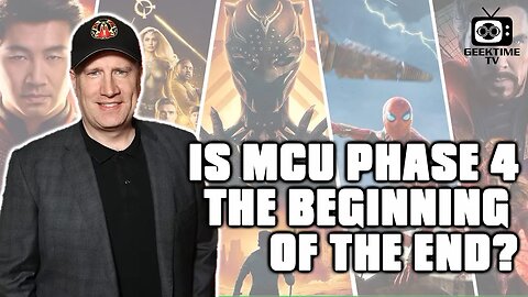 Is MCU Phase 4 The Beginning Of The End?