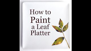 How to Paint a Leaf Platter