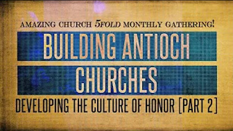 Building Antioch Churches In Modern Era! 2022-07-04 19:14