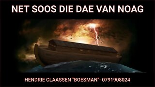 NET SOOS DIE DAE VAN NOAG- HENDRIE CLAASSEN BOESMAN