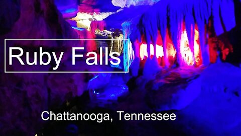 Ruby Falls | Lookout Mountain | Underground Waterfall