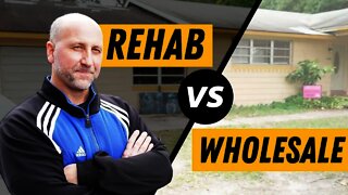 Should You Rehab or Should You Wholesale the Property? (Real Deal Example)