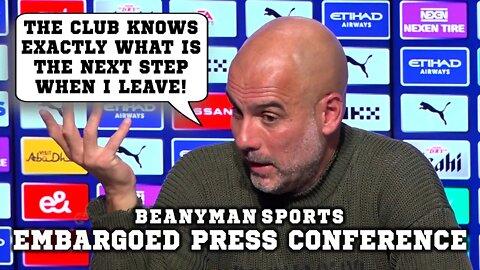 'The club knows EXACTLY what is the next step when I leave!' | Man City v Man Utd | Pep Embargo