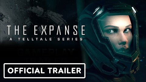 The Expanse: A Telltale Series - Official Complete Series Trailer