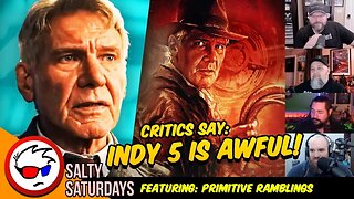 Indiana Jones 5 Is SAVAGED By Critics - Suck It Mangold!