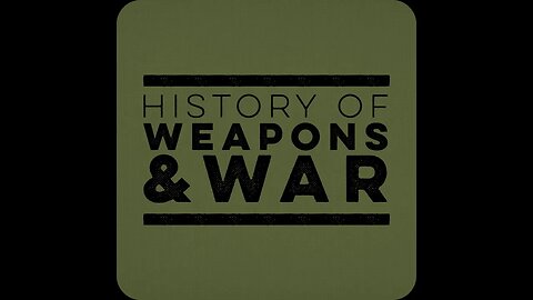 Announcing "History of Weapons & War" - Streaming App for Firearms Video!