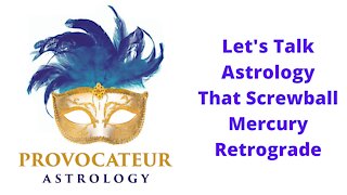 That Mercury Retrograde