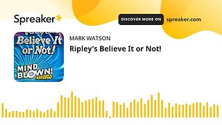 Ripley's Believe It or Not! (made with Spreaker)