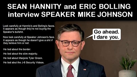 Speaker Johnson lies to Sean Hannity, Eric Bolling about the Border - April 1, 2024