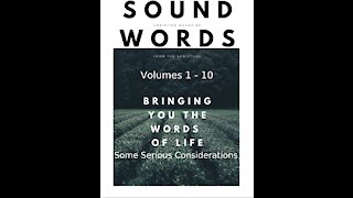 Sound Words, Some Serious Considerations
