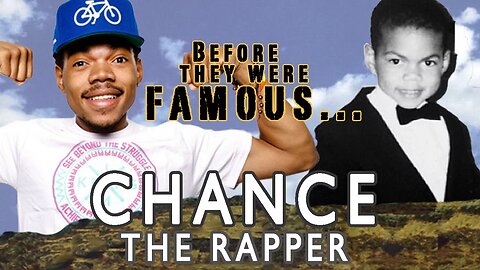 CHANCE THE RAPPER | Before They Were Famous
