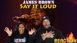 James Brown “Say It Loud I'm Black And I'm Proud” Reaction | Asia and BJ