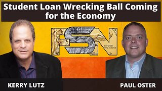 Student Loan Wrecking Ball Coming for the Economy -- Paul Oster #5887