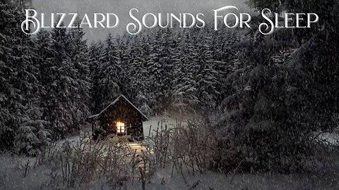 Blizzard Sounds for Sleep, Snow Storm, Howling Winds