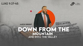 Down From The Mountain And Into the Valley -- Aaron Wright