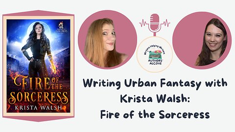 Writers Talking about Writing with Urban Fantasy Author Krista Walsh (Urban Fantasy)