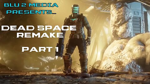 Dead Space Remake (Hard mode) - Part 1