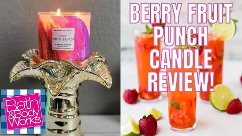 BATH & BODYWORKS | NEW BERRY FRUIT PUNCH CANDLE REVIEW | SUMER VIBES COLLECTION | #BATHANDBODYWORKS