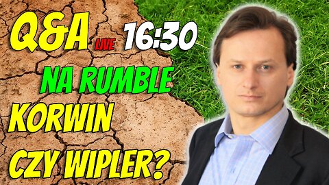Q&A Sommer NA ŻYWO: Korwin czy Wipler? Zadaj pytanie!