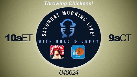 Saturday Morning Live! Throwing Chickens 040624