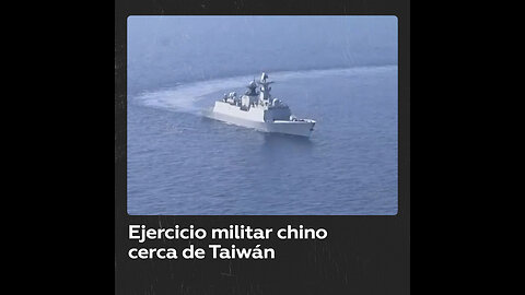 China muestra imágenes de maniobras militares cerca de Taiwán