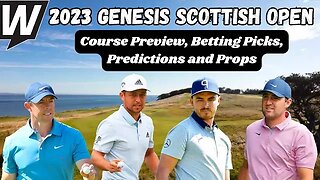 2023 Genesis Scottish Open Picks, Predictions and Odds | PGA Tour Free Plays | WT Extra 7/11