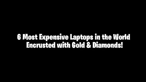 6 Most Expensive Laptops in the World Encrusted with Gold & Diamonds Hf Sla!