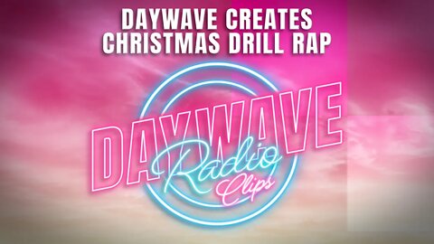 The Daywave Boys Perform Christmas Drill Rap | Daywave Radio Clips