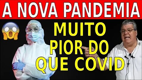 A NOVA PANDEMIA