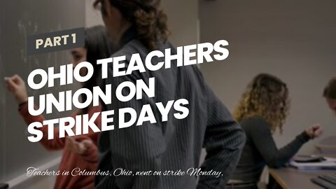 Ohio teachers union on strike days before school starts