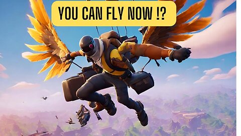 YOU CAN NOW FLY IN FORTNITE
