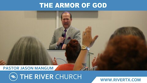 The Armor of God | Pastor Jason Mangum | River McAllen