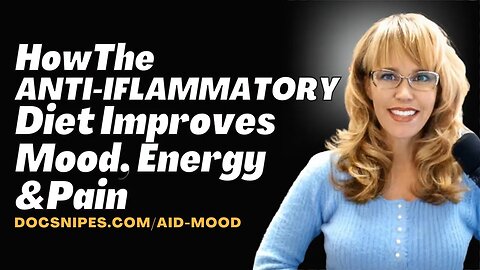 How the Anti-Inflammatory Diet Impacts Mood | Happiness Masterclass